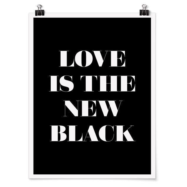 Poster quote - Love Is The New Black
