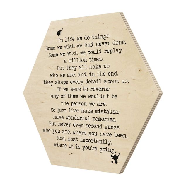 Wooden hexagon - In Life We ​​Do Things