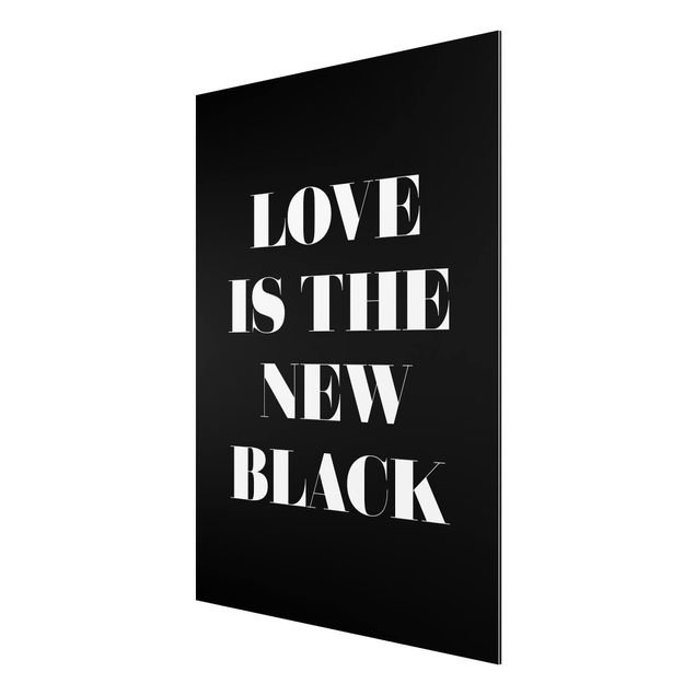 Print on aluminium - Love Is The New Black
