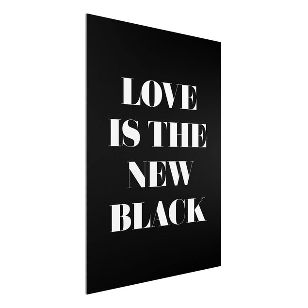 Dibond Love Is The New Black