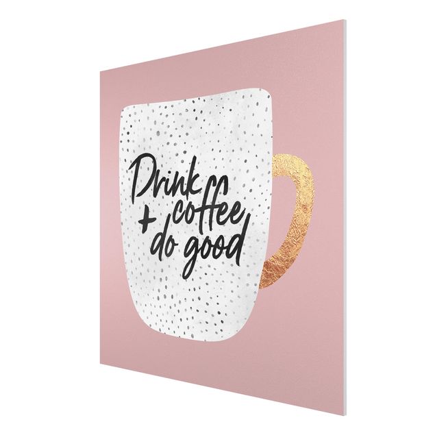 Print on forex - Drink Coffee, Do Good - White