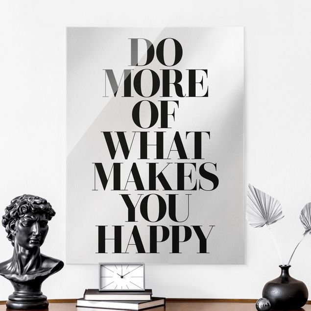 Glas Magnettafel Do More Of What Makes You Happy
