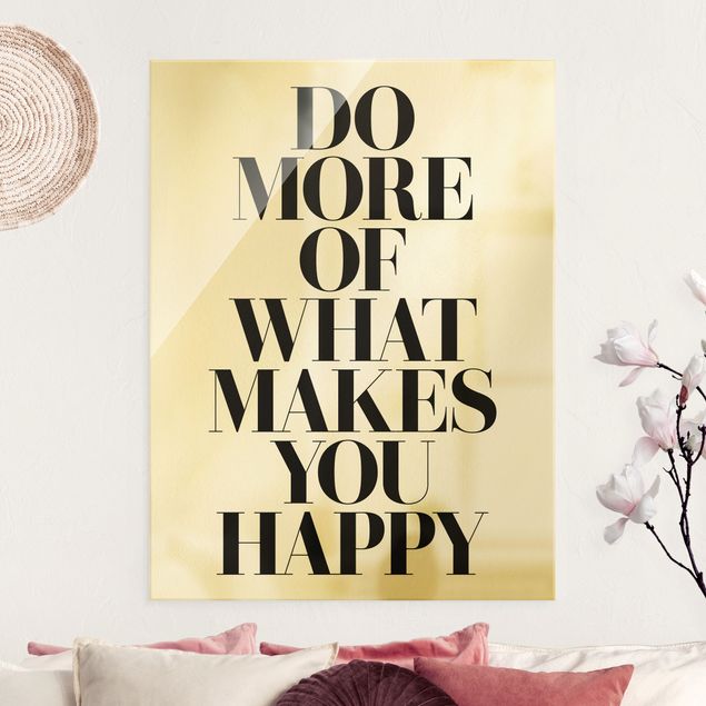 Glas Magnettafel Do More Of What Makes You Happy