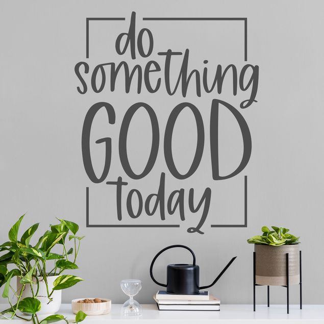 Wall sticker - Do Something Good Today