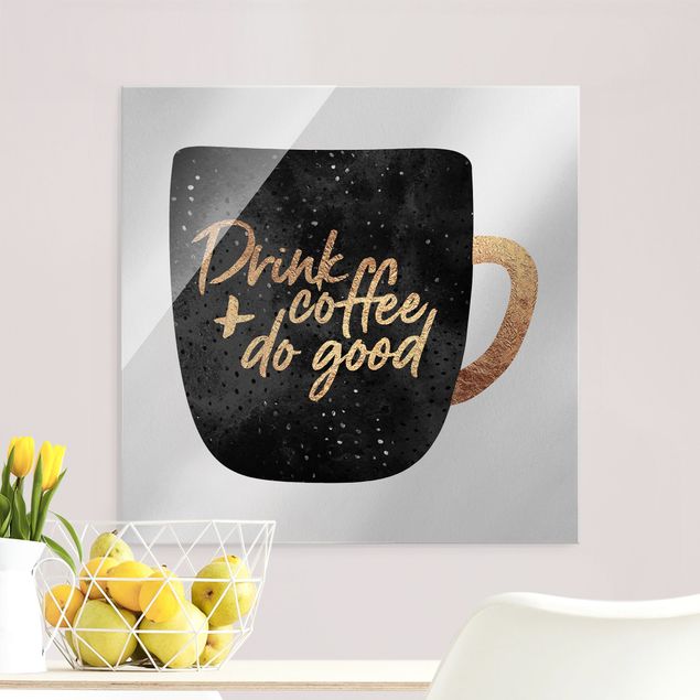 Glass print - Drink Coffee, Do Good - Black