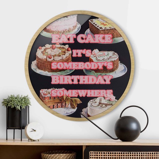Framed prints round Eat Cake It's Birthday