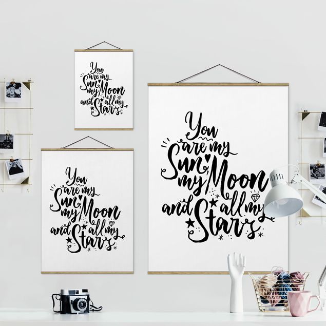 Fabric print with poster hangers - You Are My Sun, My Moon And All My Stars