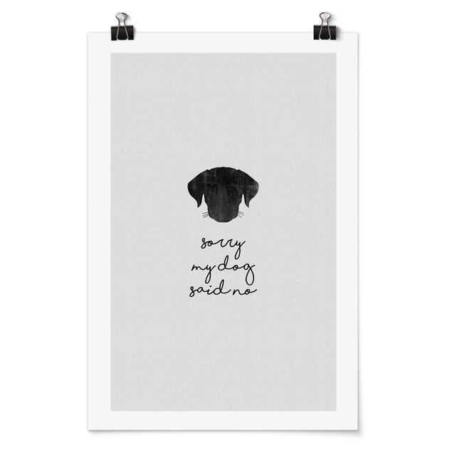 Poster - Pet Quote Sorry My Dog Said No
