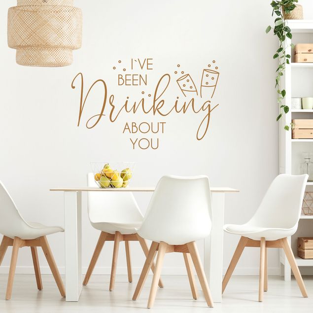 Wall art stickers I`ve Been Drinking About You