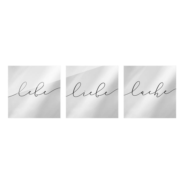 Glasbild mehrteilig - Lebe Liebe Lache Kalligraphie - 3-teilig