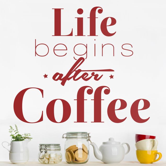 Wall stickers for cafe Life begins after coffee