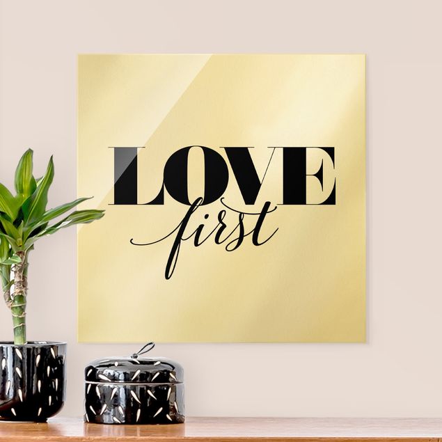 Glass print - Love first - Square