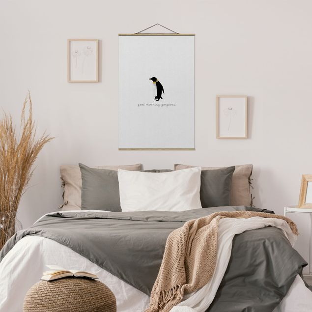 Fabric print with poster hangers - Penguin Quote Good Morning Gorgeous - Portrait format 2:3
