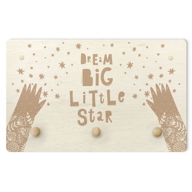 Coat rack for children - Text Dream Big Little Star With Flowers Natural