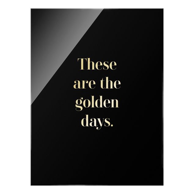 Glass print - These are the golden days - Portrait format
