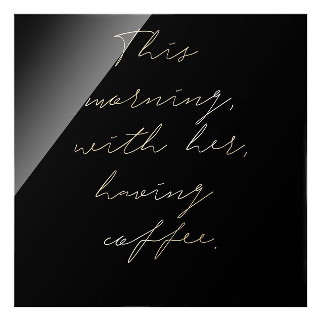 Glass print - This morning with her having Coffee Black - Square
