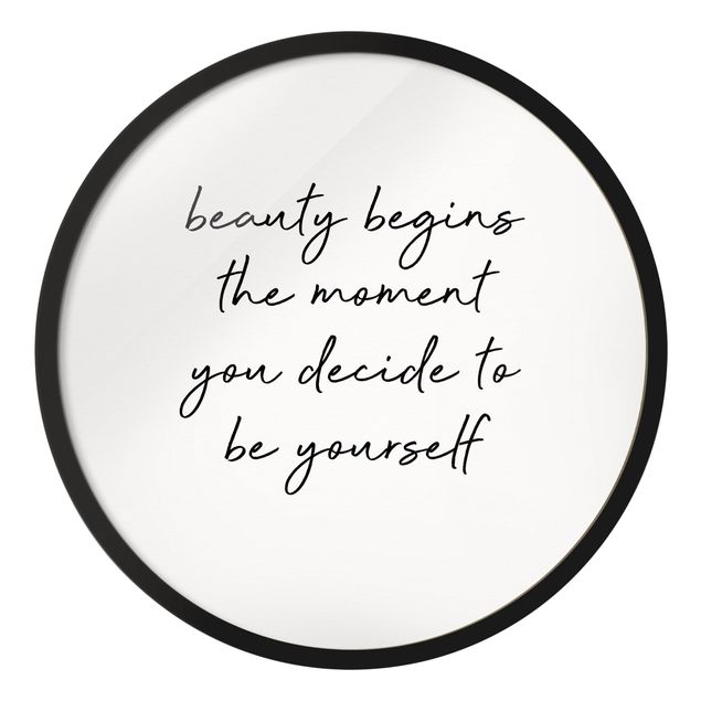 Circular framed print - Typography Beauty Begins Quote