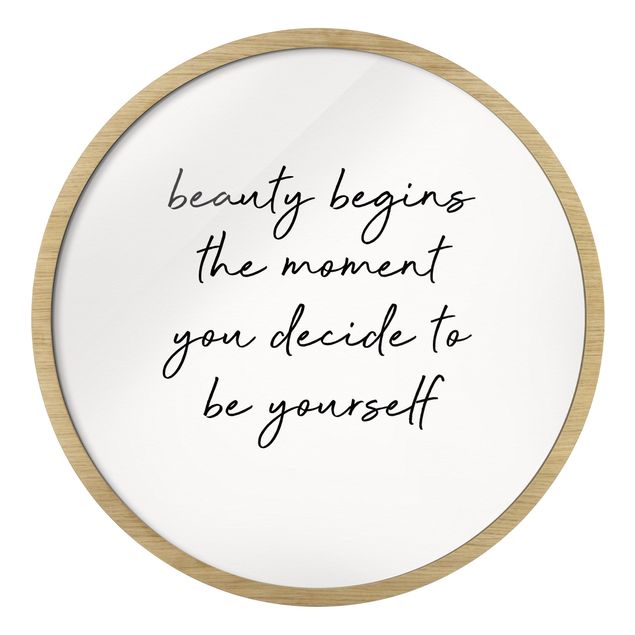 Circular framed print - Typography Beauty Begins Quote