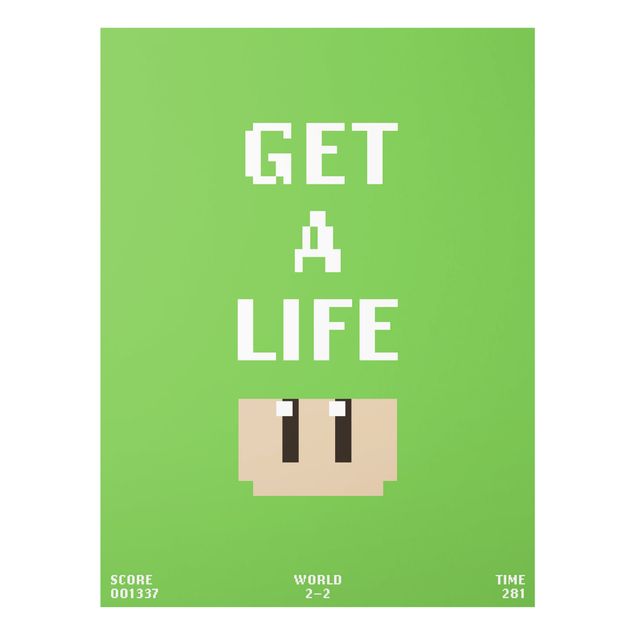 Glass print - Video Game Text Get A Life In Green